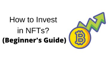 5 Ways to Invest in NFTs? (Beginner's Guide)