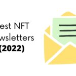 Best NFT Newsletters (2022)